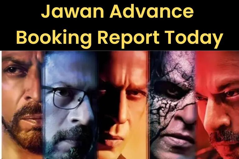 Jawan Advance Booking Report (Today) – Movie Cast, Status, Collection